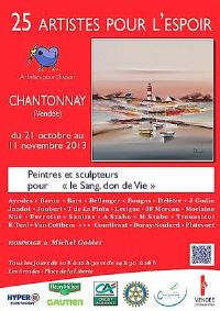 25 Artistes Pour L'espoir 2013. Du 21 octobre au 11 novembre 2013 à Chantonnay. Vendee. 